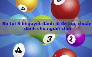 Bí quyết bắt lô đề cực chuẩn